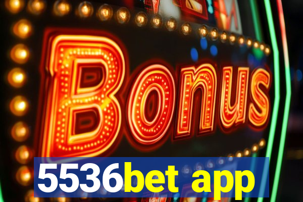 5536bet app